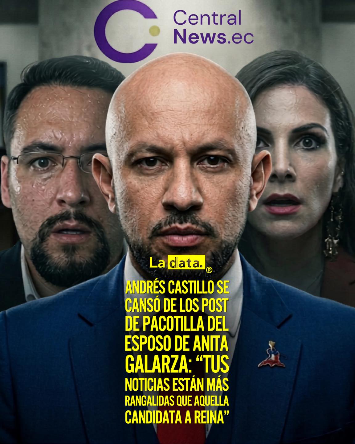 #ladataec #tendenciapolitica #anitagalarza #andrescastillo