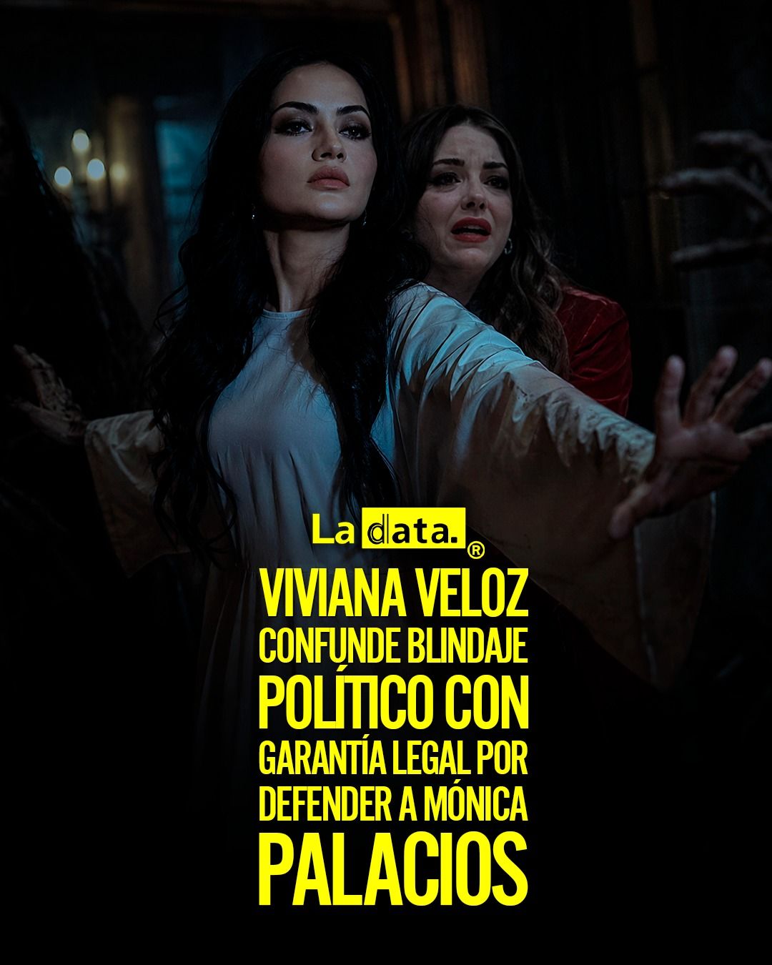 #LaData #TendeciaPolitica #VivianaVeloz #MonicaPalacios