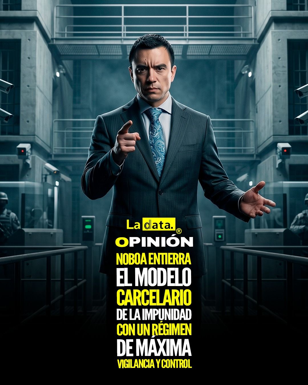 #ladata #TendenciaPolítica #DanielNoboa #SeguridadCárceles