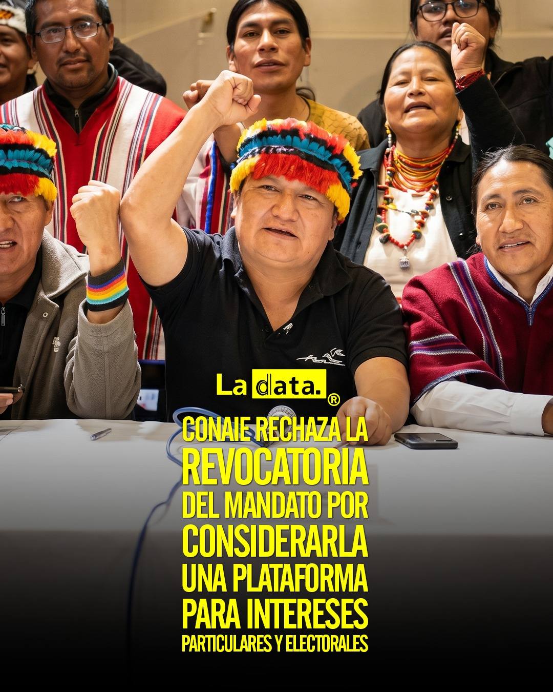 #ladata #TendenciaPolítica #CONAIE #Revocatoria