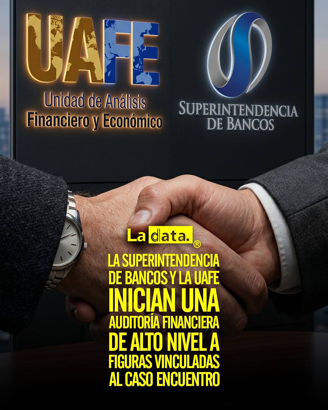 @ladataec  #ladata #TendenciaPolítica #SuperDeBancos #UAFE