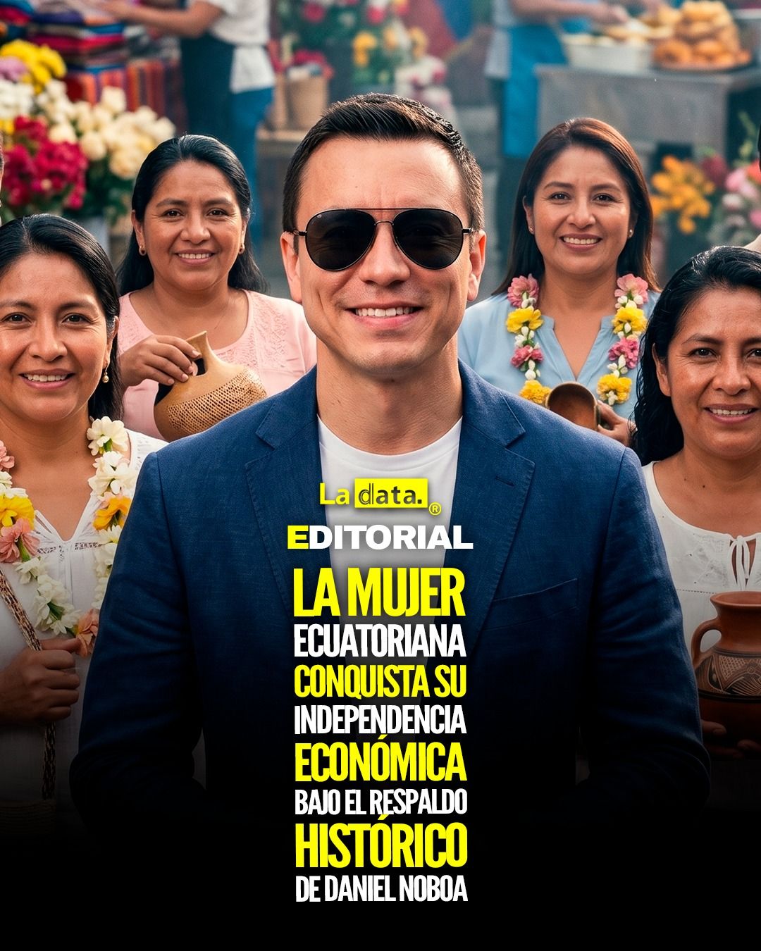 @ladataec  #ladata #TendenciaPolítica #DanielNoboa #MujerEcuatoriana