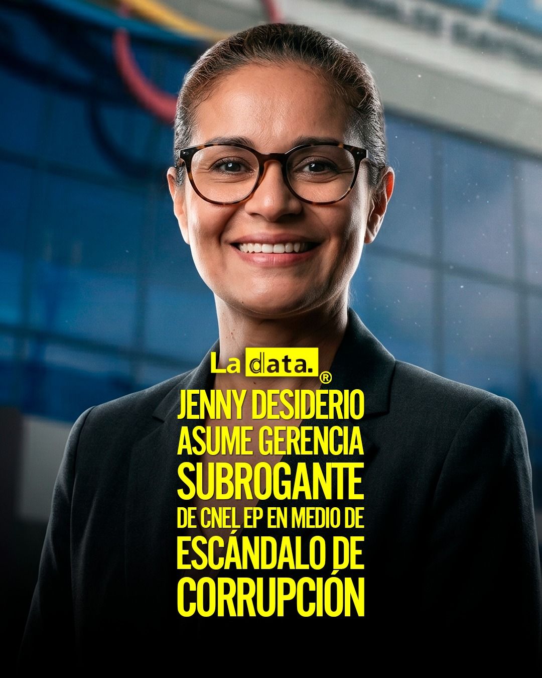 @ladataec #LaData #TendenciaPolítica #JennyDesiderio #CNEL