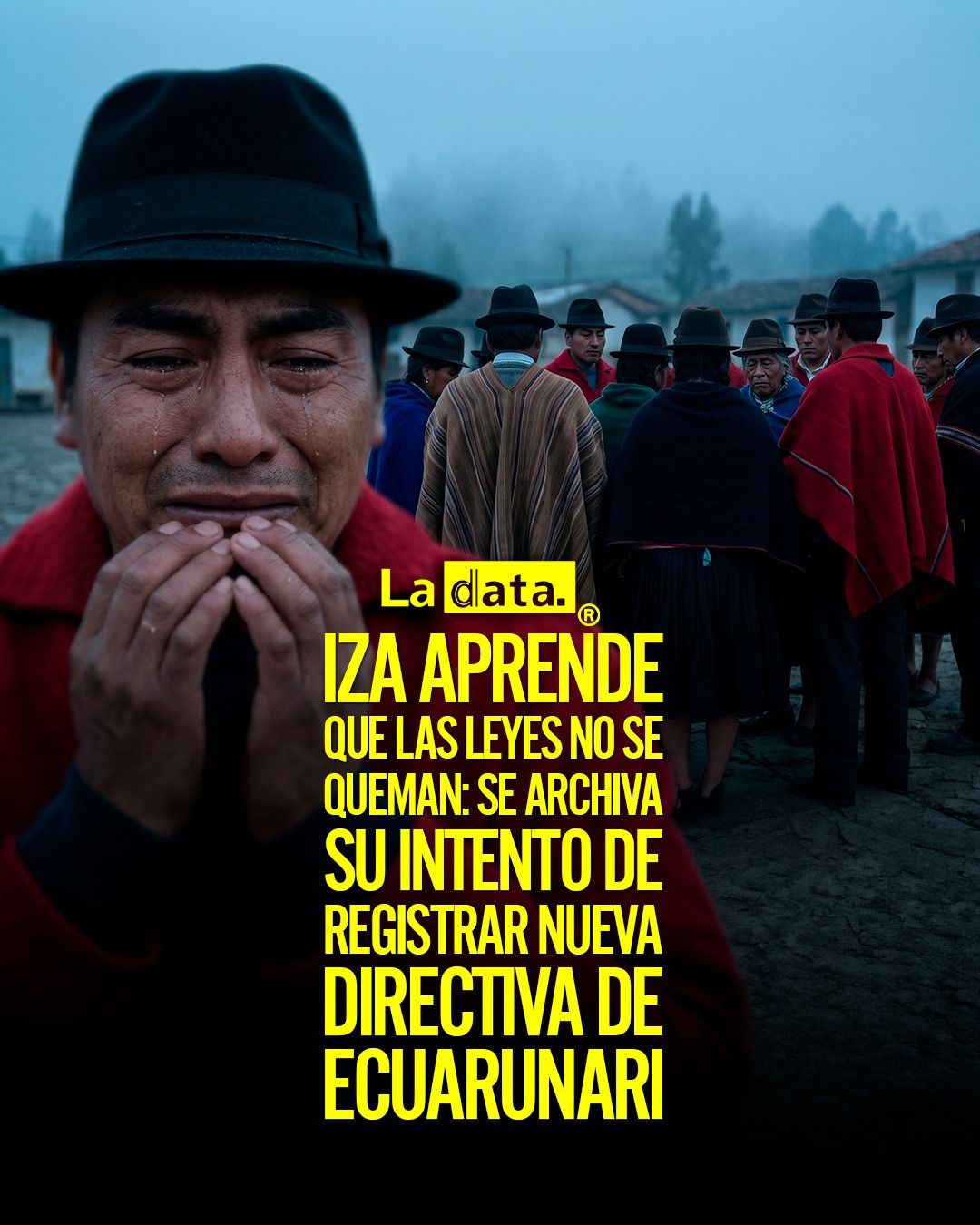 @ladataec #LaData #TendenciaPolítica #Ecuarunari #LeonidasIza