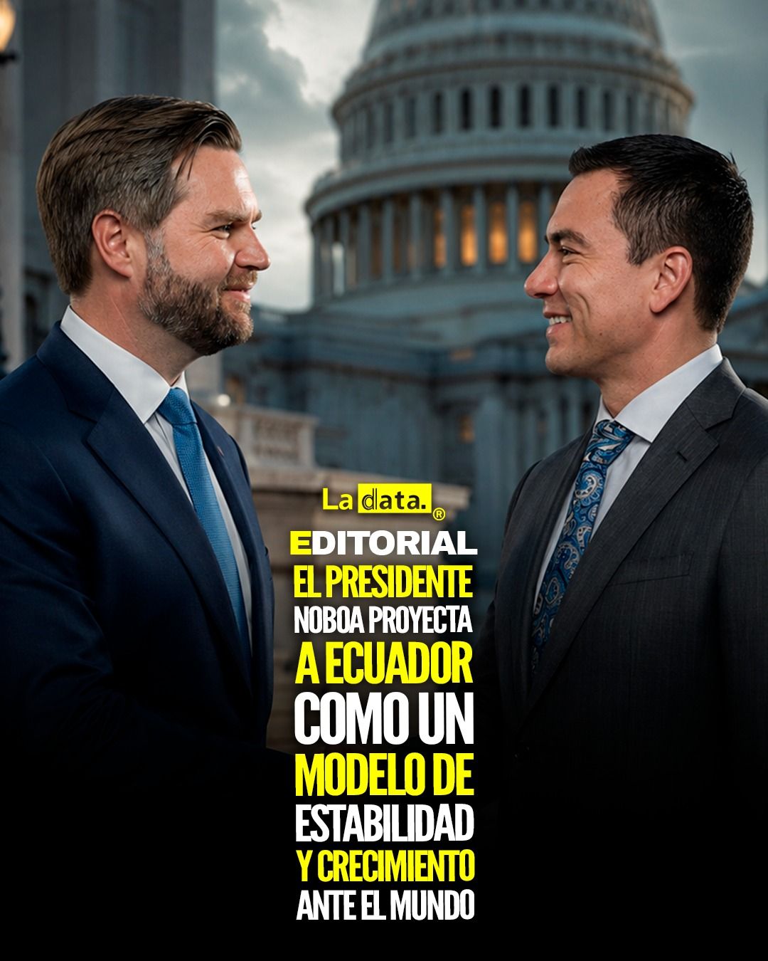 @ladataec #ladata #TendenciaPolítica #DanielNoboa #EstadosUnidos