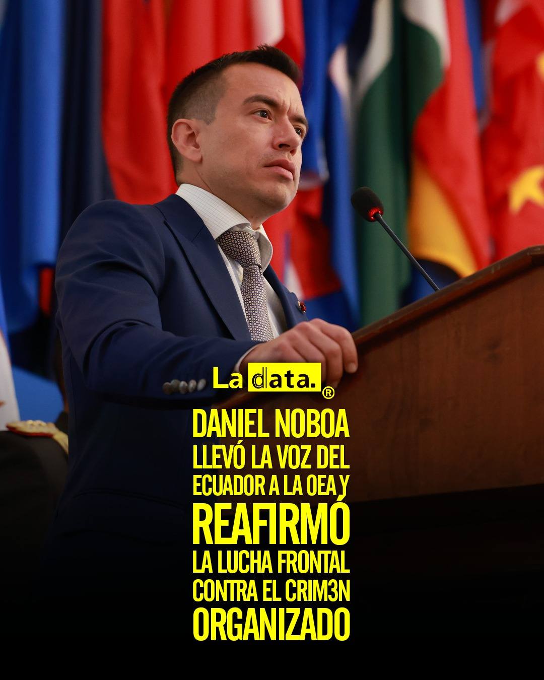 @ladataec #ladata #TendenciaPolítica #DanielNoboa #OEA