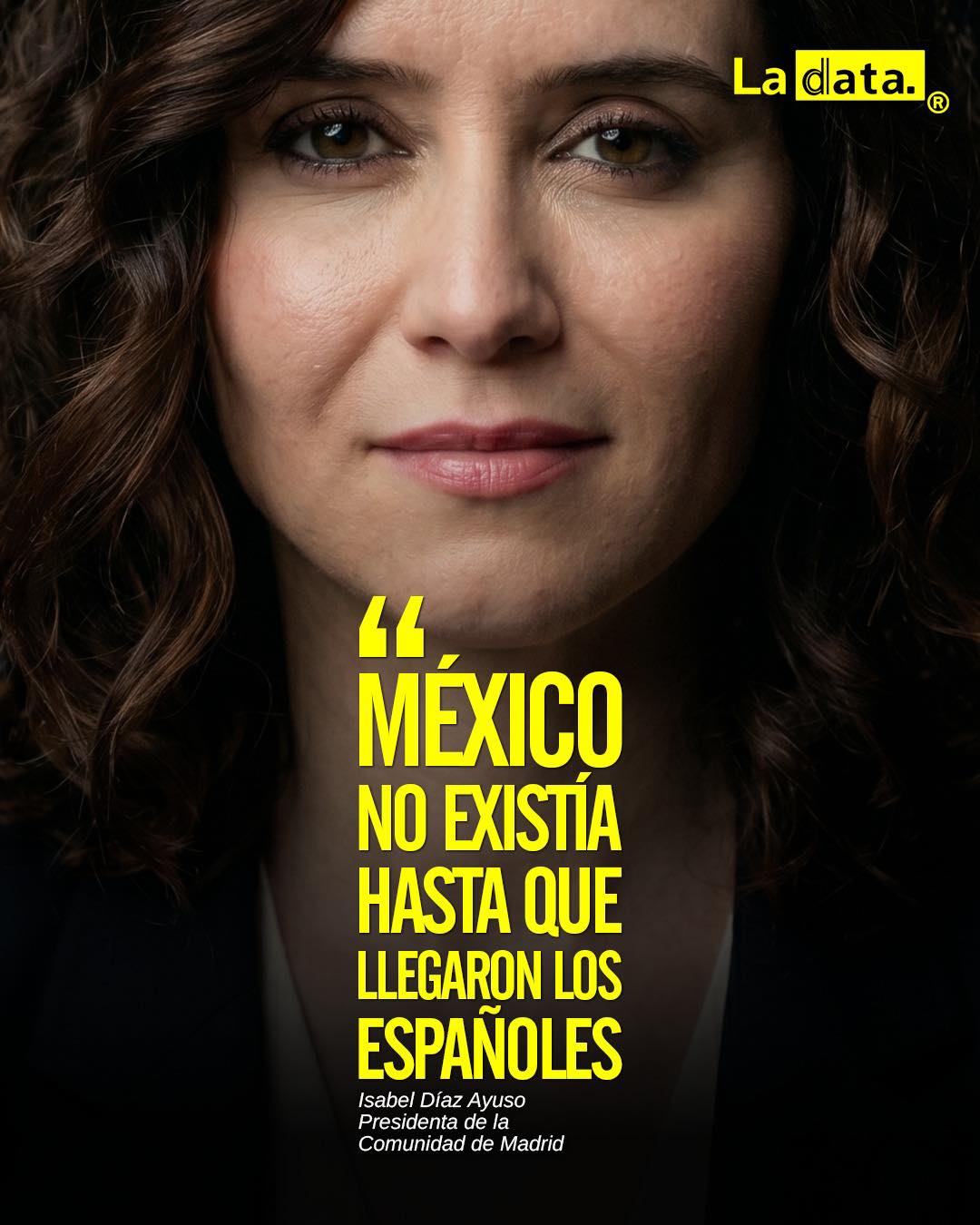 “México no existía hasta que llegaron los españoles” @ladataec👈  #ladata #TendenciaPolítica #Ayuso #México