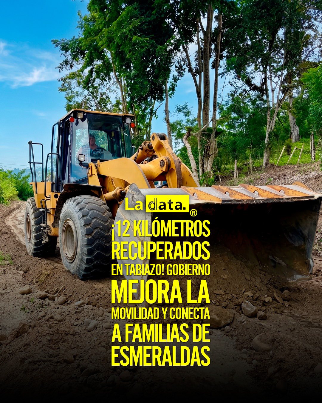 ¡12 kilómetros recuperados en Tabiazo! Gobierno mejora la movilidad y conecta a familias de Esmeraldas
