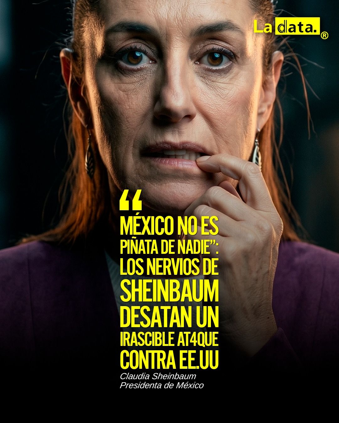 @ladataec 👈  #ladata #TendenciaPolítica #ClaudiaSheinbaum #TensiónInternacional