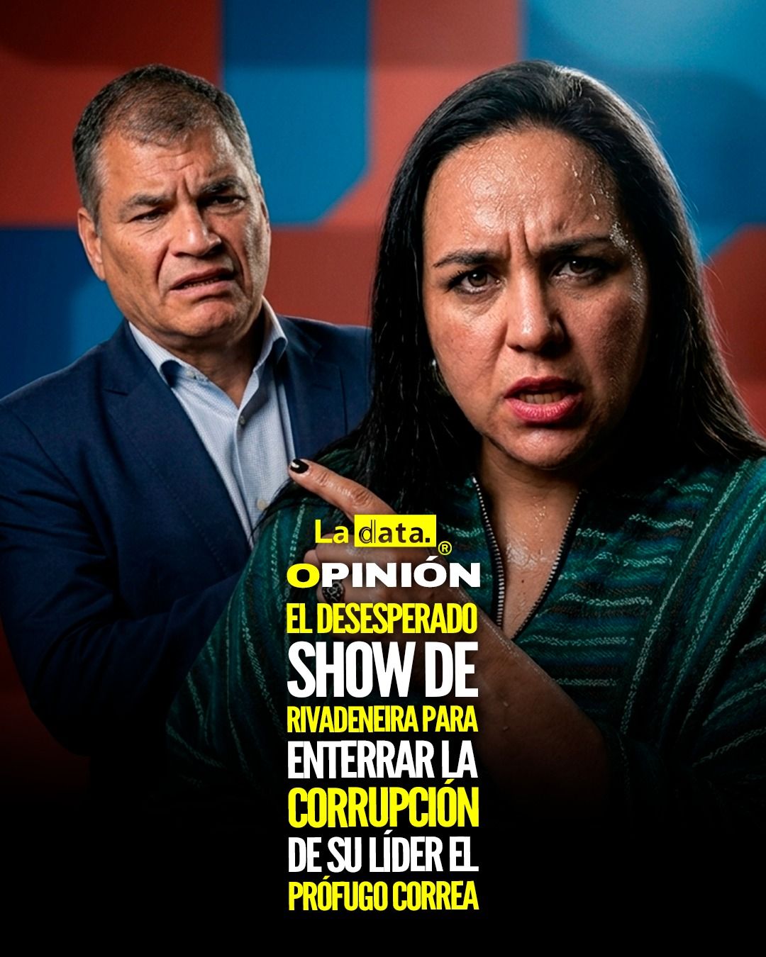 @ladataec 👈  #ladata #TendenciaPolítica #GabrielaRivadeneira #RafaelCorrea