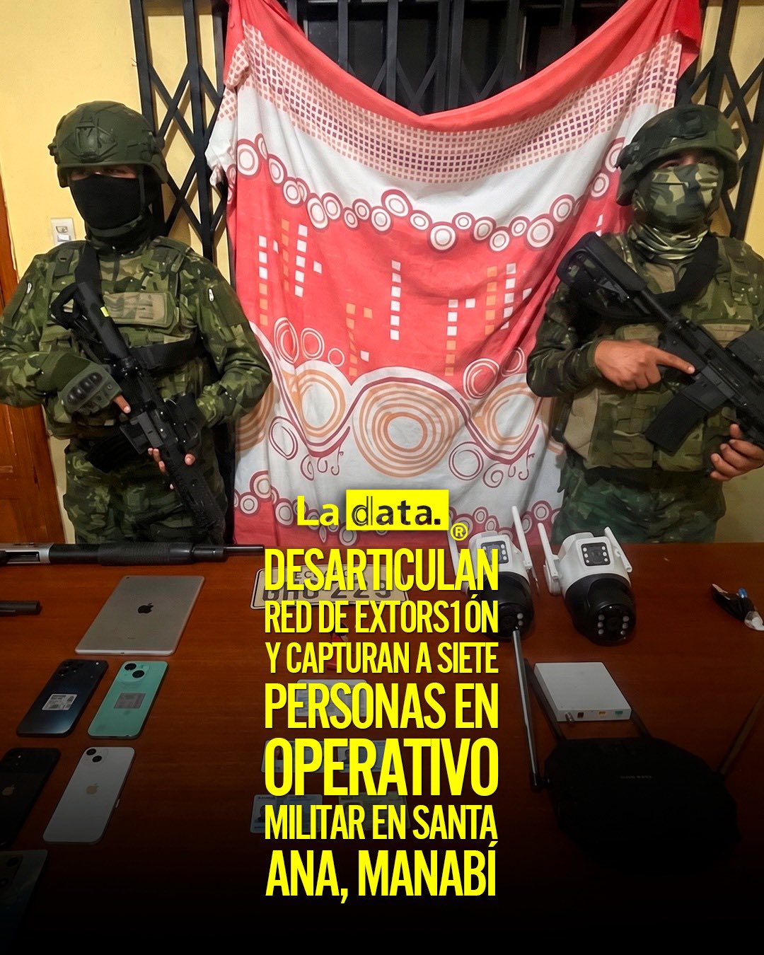 @ladataec  #ladata #TendenciaPolítica #OperaciónMilitar #SantaAna