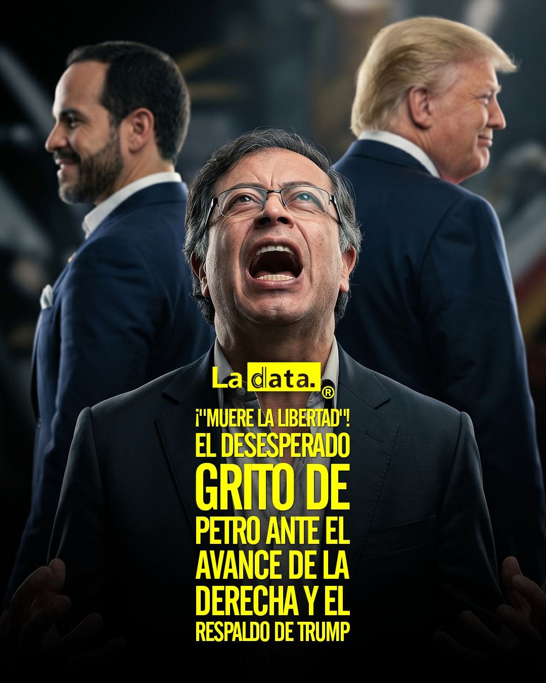 ¡"Muere la libertad"! El desesperado grito de Petro ante el avance de la derecha y el respaldo de Trump