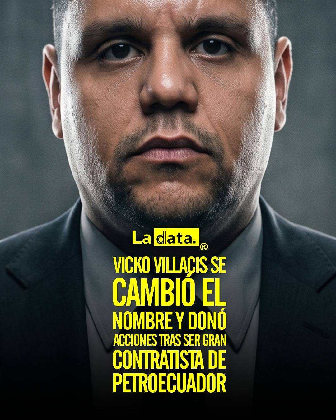 Vicko Villacis se cambió el nombre y donó acciones tras ser gran contratista de Petroecuador