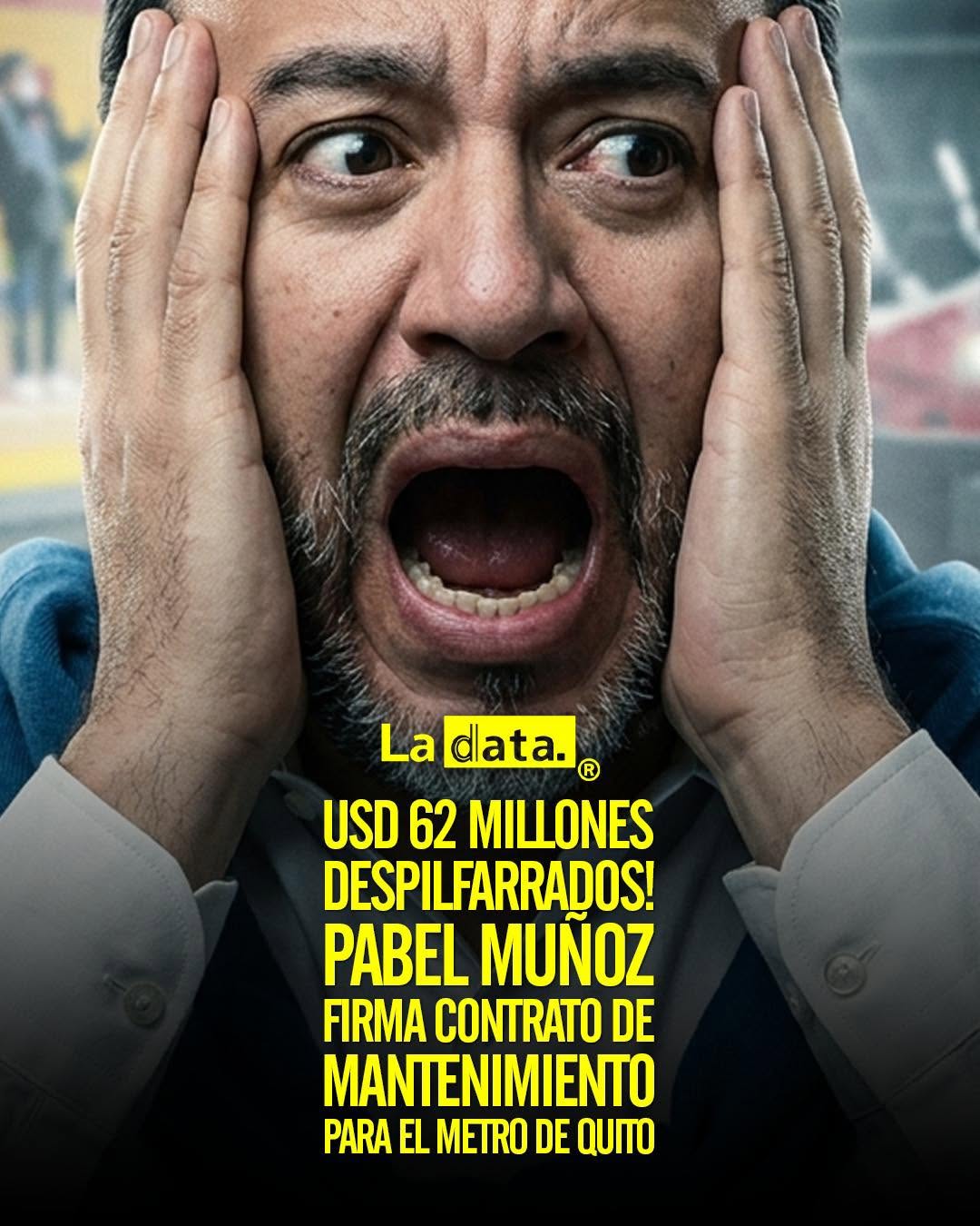 @ladataec👈 #ladata #TendenciaPolítica #MetroDeQuito #PabelMuñoz