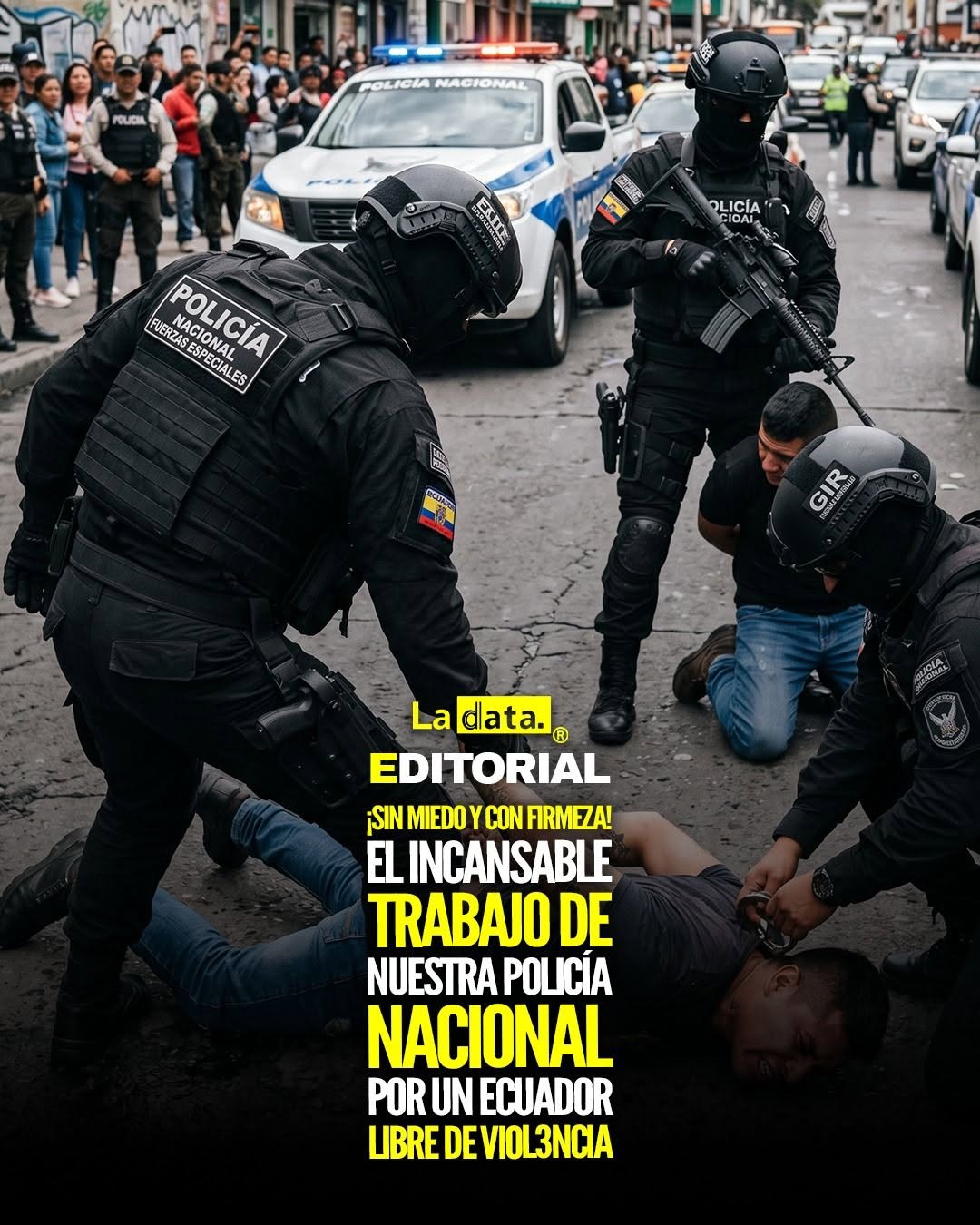 @ladataec 👈 #ladata #TendenciaPolítica #PolicíaNacional #Ecuador