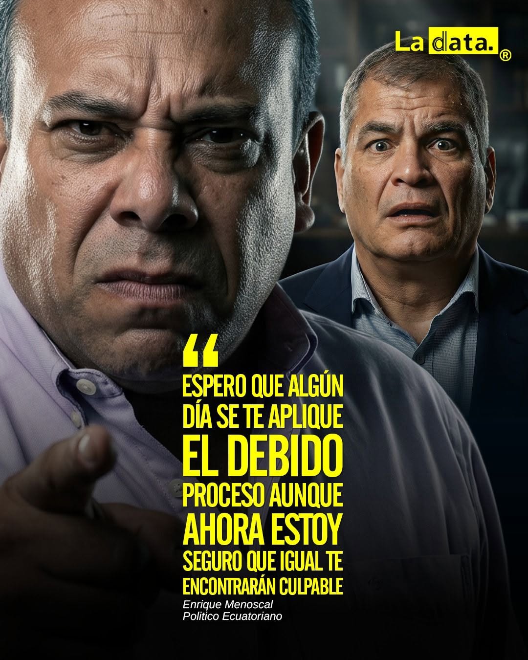 @ladataec 👈 #ladata #TendenciaPolítica #RafaelCorrea #EnriqueMenoscal