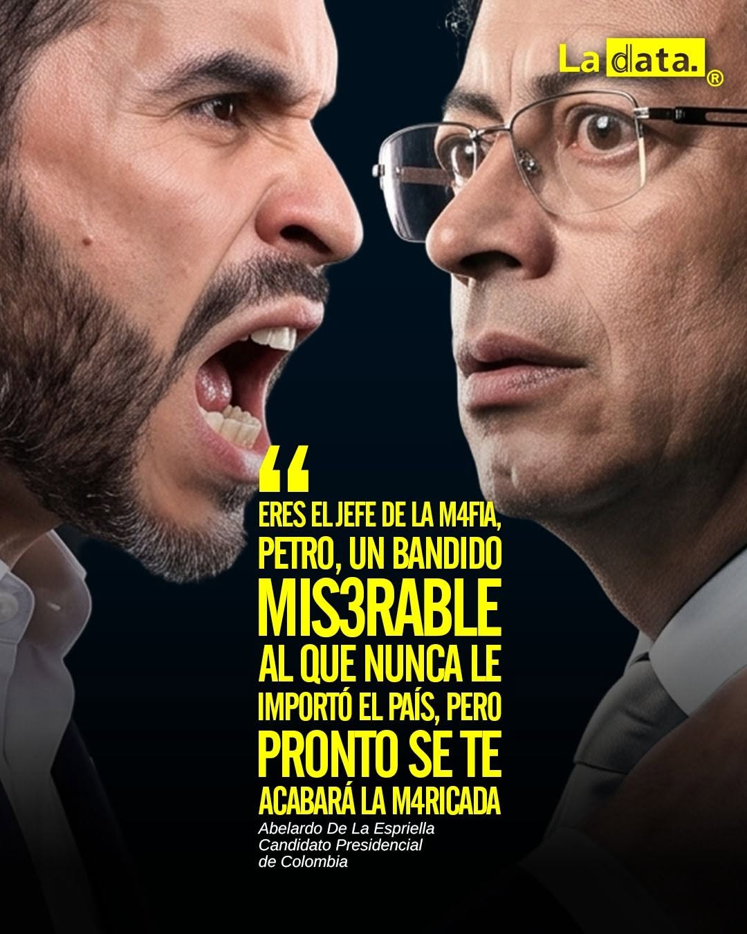 @ladataec  #ladata #TendenciaPolítica #AbelardoDeLaEspriella #GustavoPetro