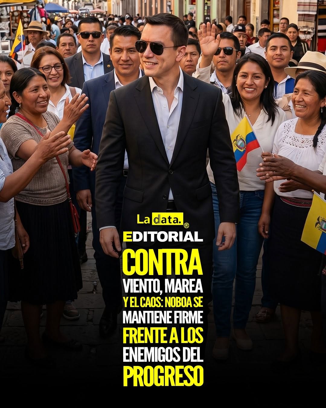 @ladataec 👈  #ladata #TendenciaPolítica #DanielNoboa #Ecuador