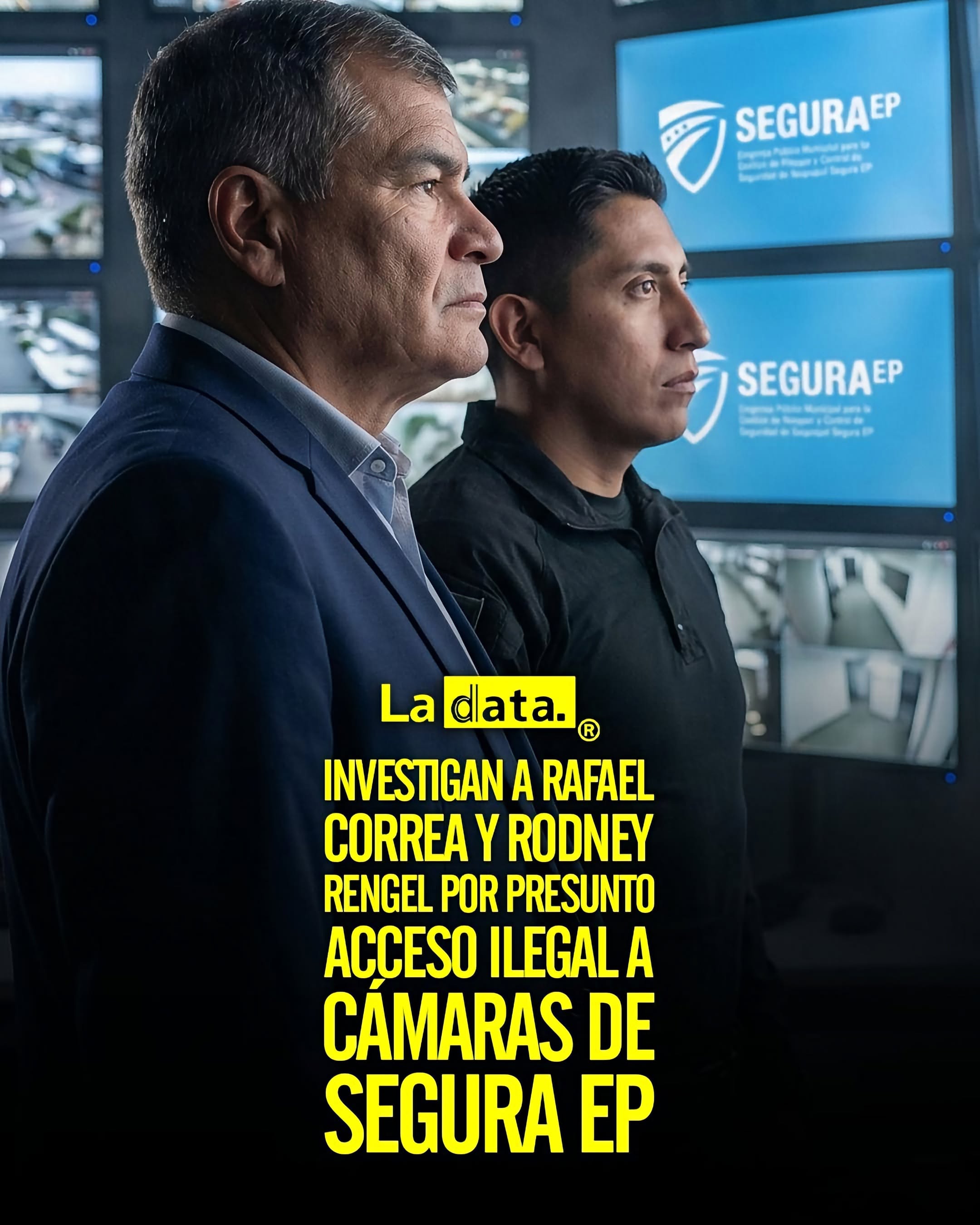 Investigan a Rafael Correa y Rodney Rengel por presunto acceso ilegal a cámaras de Segura EP