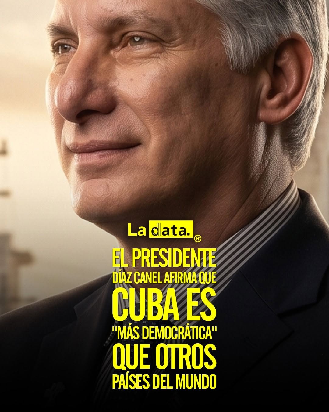 @ladataec👈 #ladata #TendenciaPolítica #MiguelDiazCanel #Cuba