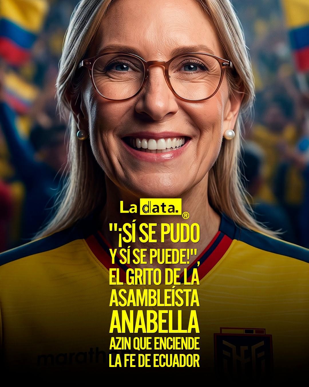 @ladataec👈 #LaData #TendenciaPolítica #AnabellaAzin #Ecuador