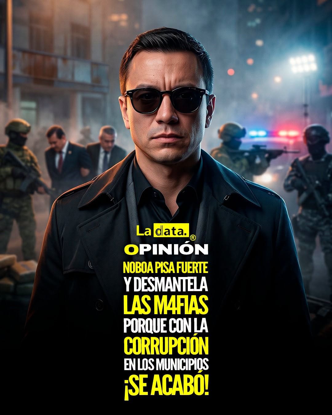 @ladataec 👈 #ladata #TendenciaPolítica #DanielNoboa #Seguridad