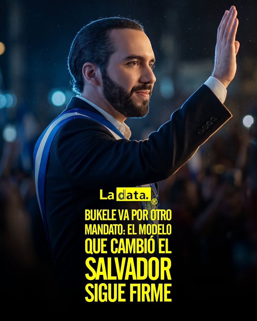 @ladataec 👈 #ladata #TendenciaPolítica  #Bukele #ElSalvador