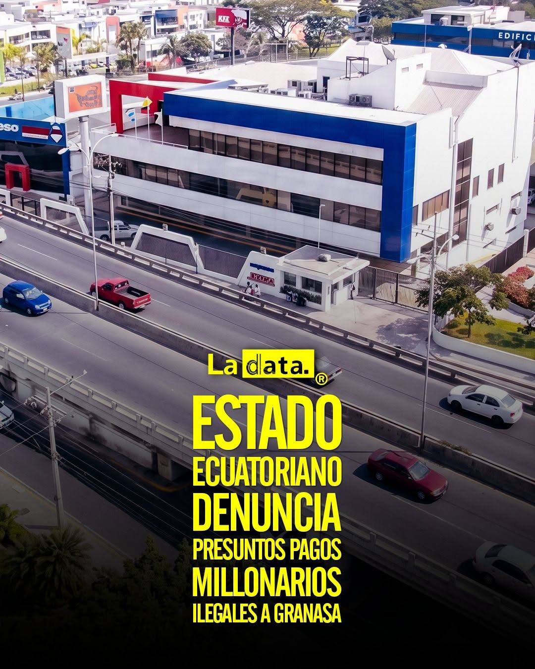 @ladataec👈 #LaData ##TendenciaPolitica #Granasa #Estado
