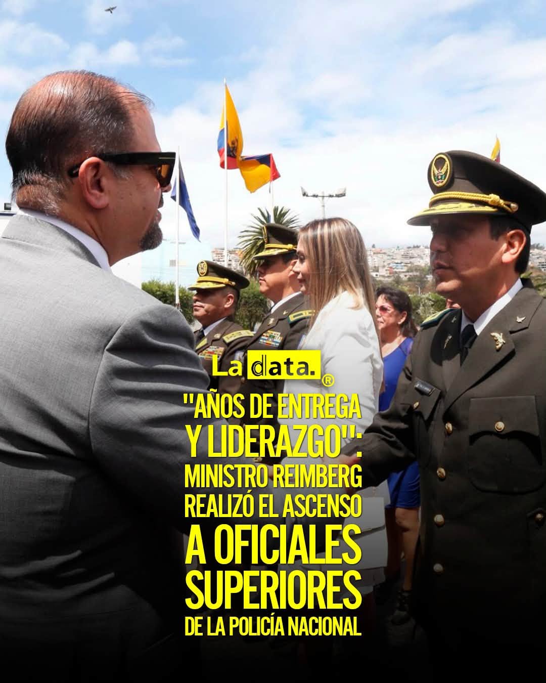 @ladataec 👈 #ladata #TendenciaPolítica #MinistroReimberg #PolicíaNacional