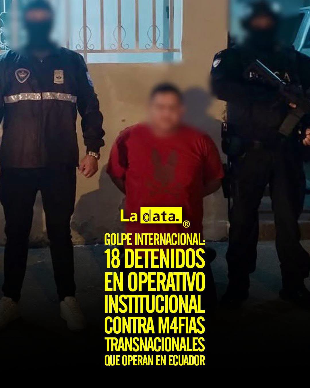 @ladataec 👈 #ladata #TendenciaPolítica #Fiscalía #PolicíaNacional