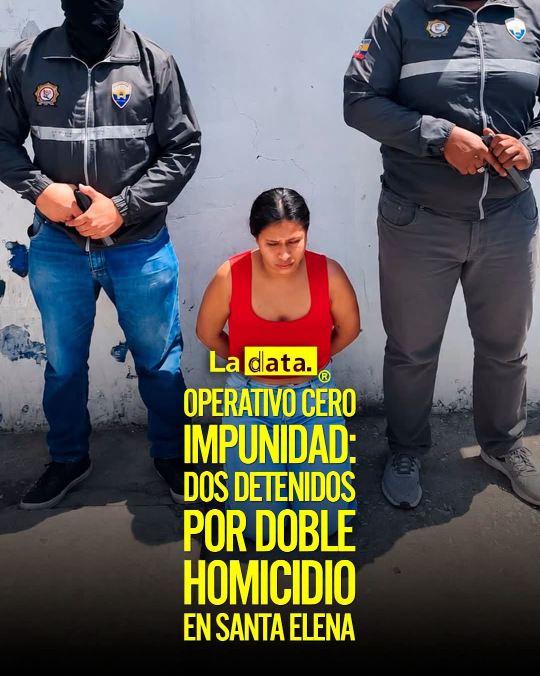 @ladataec👈 #PolicíaNacional #CeroImpunidad #SantaElena #Seguridad