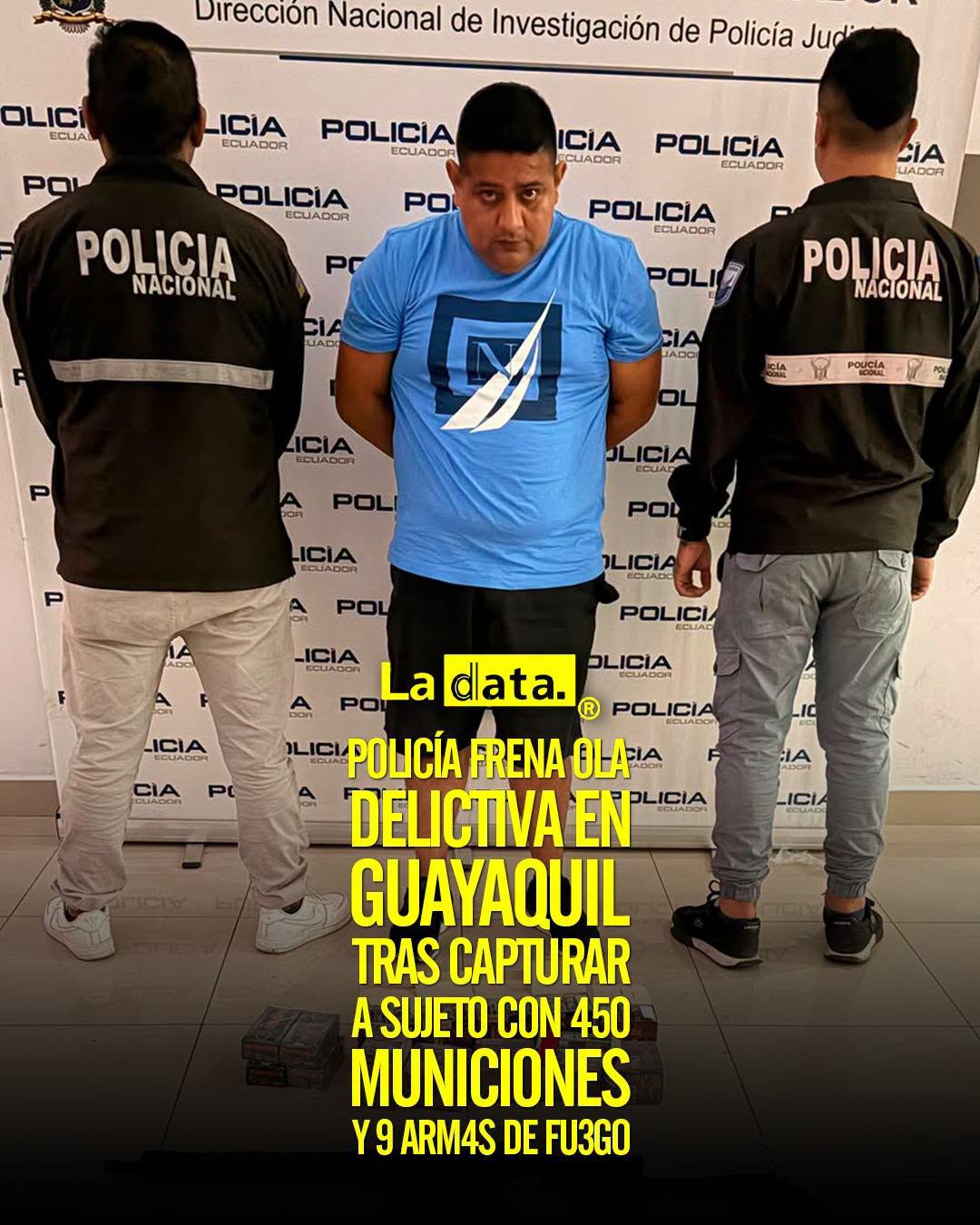 @ladataec 👈 ‎ ‎#ladata #TendenciaPolítica #PolicíaNacional #Guayaquil