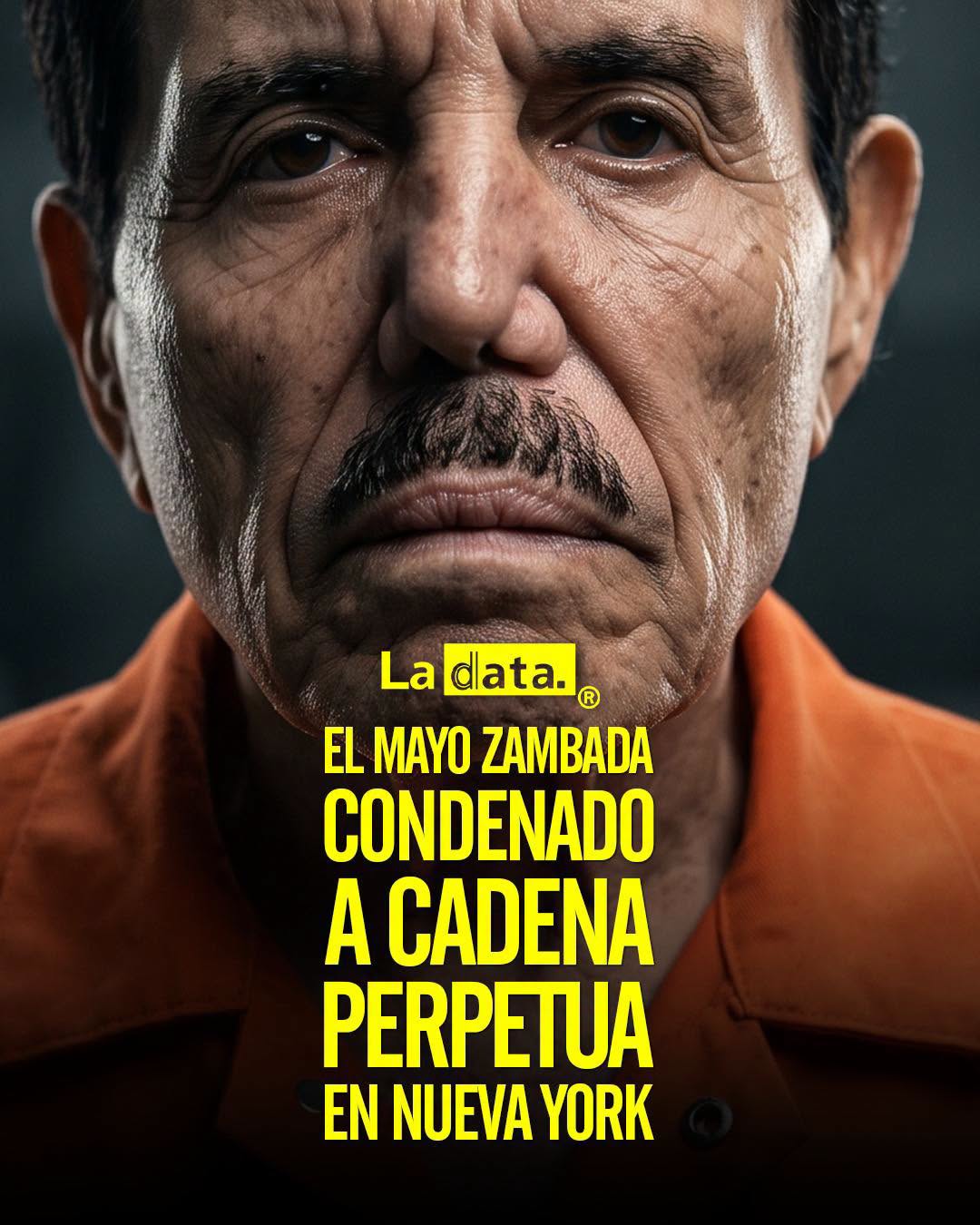 El Mayo Zambada condenado a cadena perpetua en Nueva York