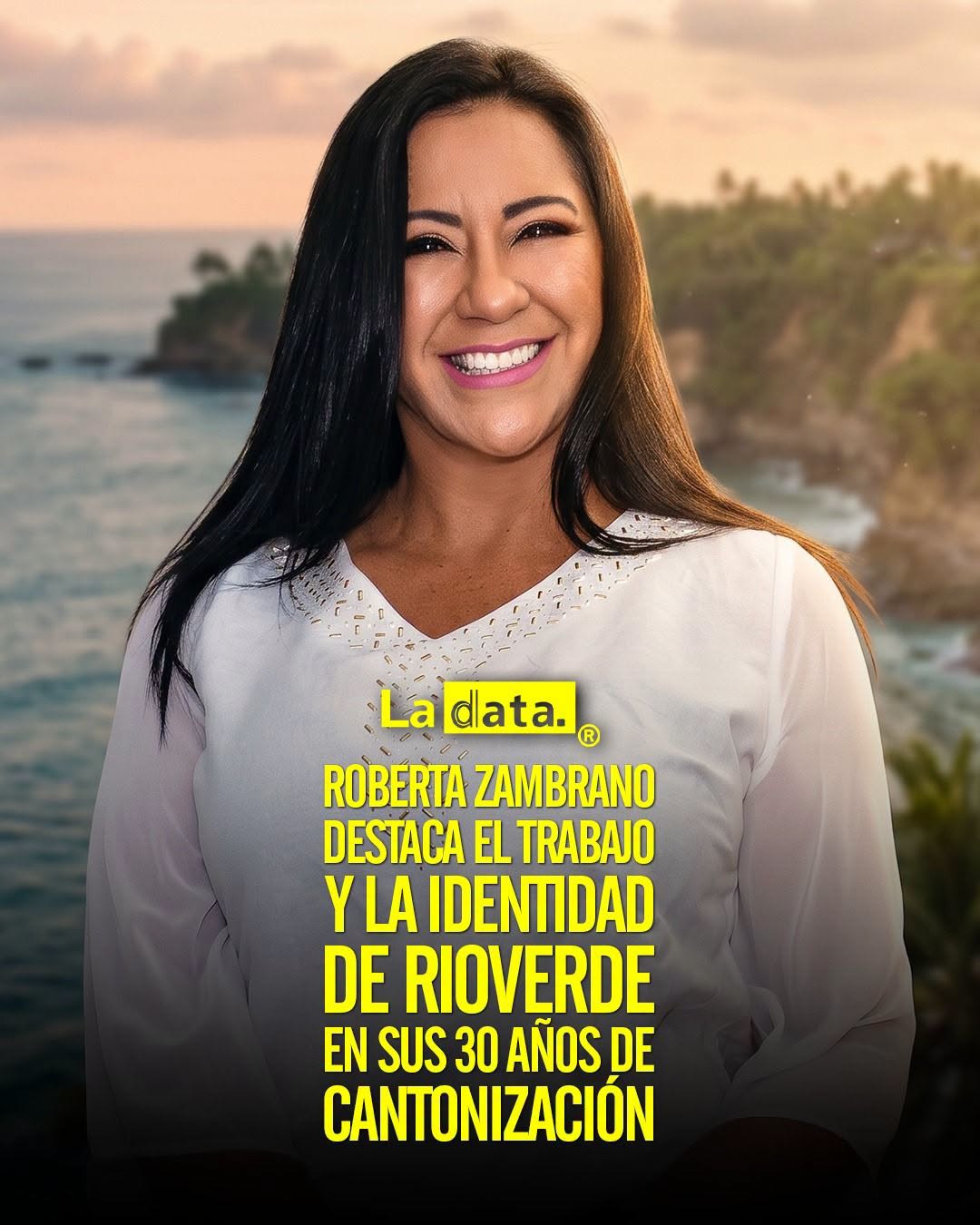 @ladataec👈 ‎ ‎#ladata #TendenciaPolítica #RobertaZambrano #RíoVerde