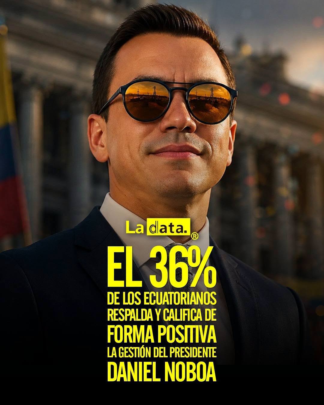 @ladataec 👈 ‎ ‎#ladata #TendenciaPolítica #DanielNoboa #Gestión