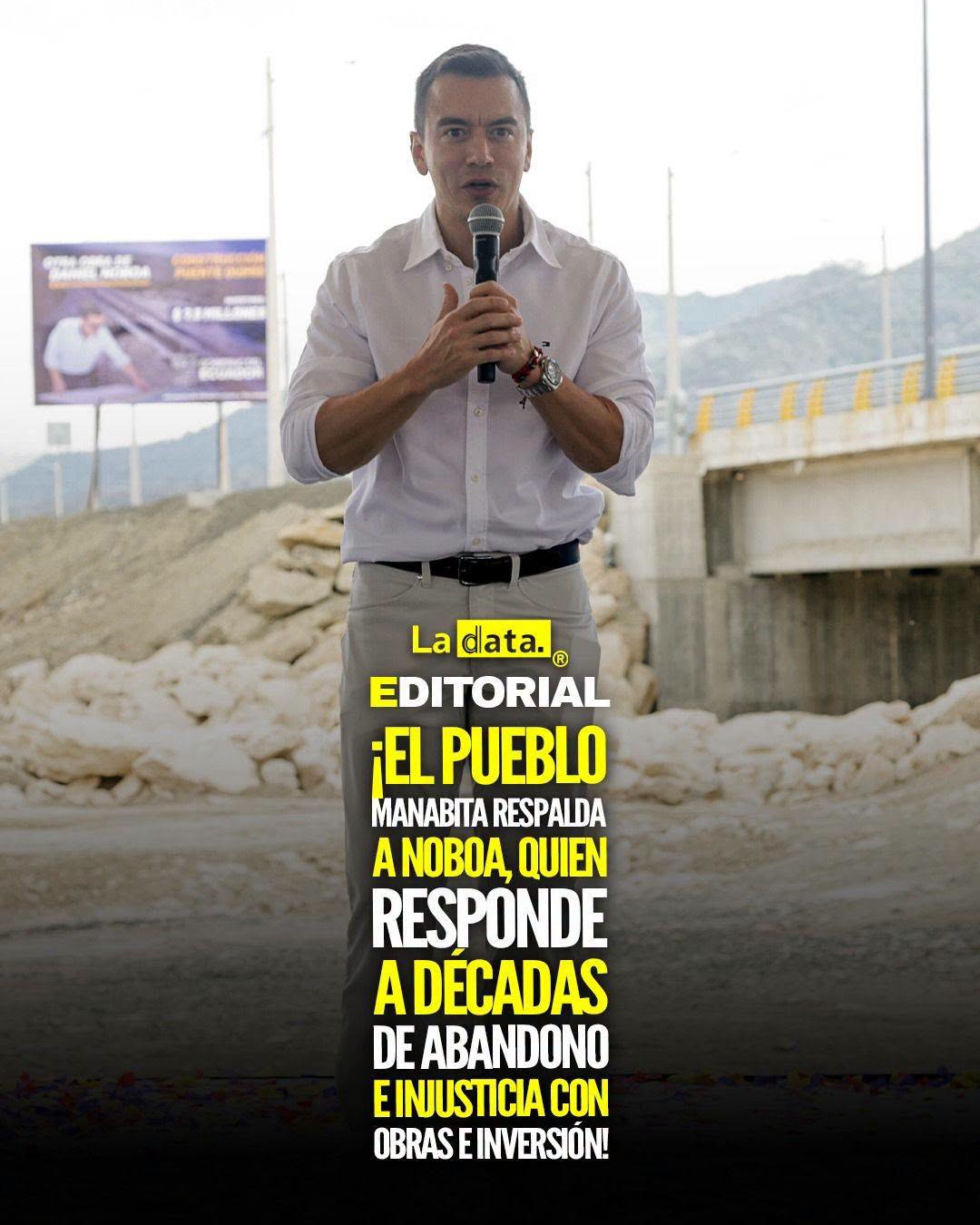 @ladataec 👈 ‎ ‎#ladata #TendenciaPolítica #DanielNoboa #Manabí