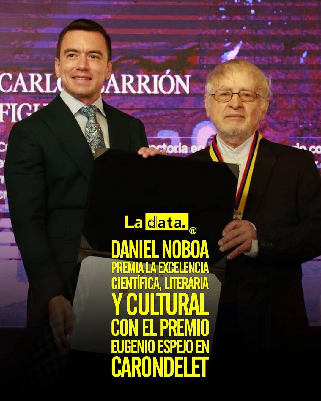 @ladataec 👈 ‎ ‎#ladata #TendenciaPolítica #DanielNoboa #PremiosEugenioEspejo