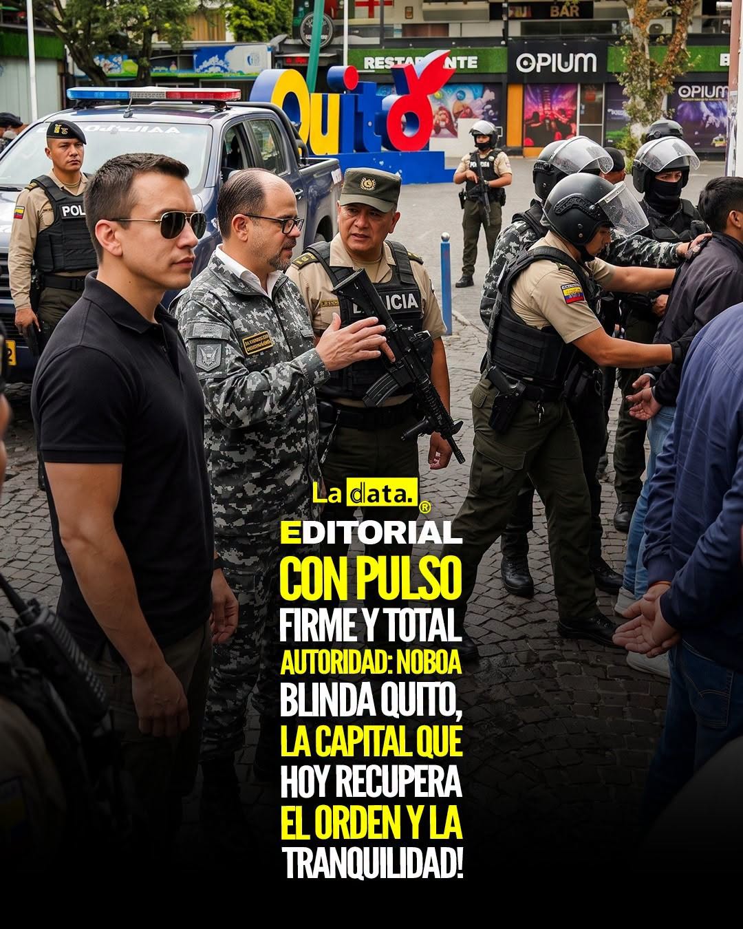 @ladataec 👈 ‎ ‎#ladata #TendenciaPolítica #Quito #PolicíaNacional