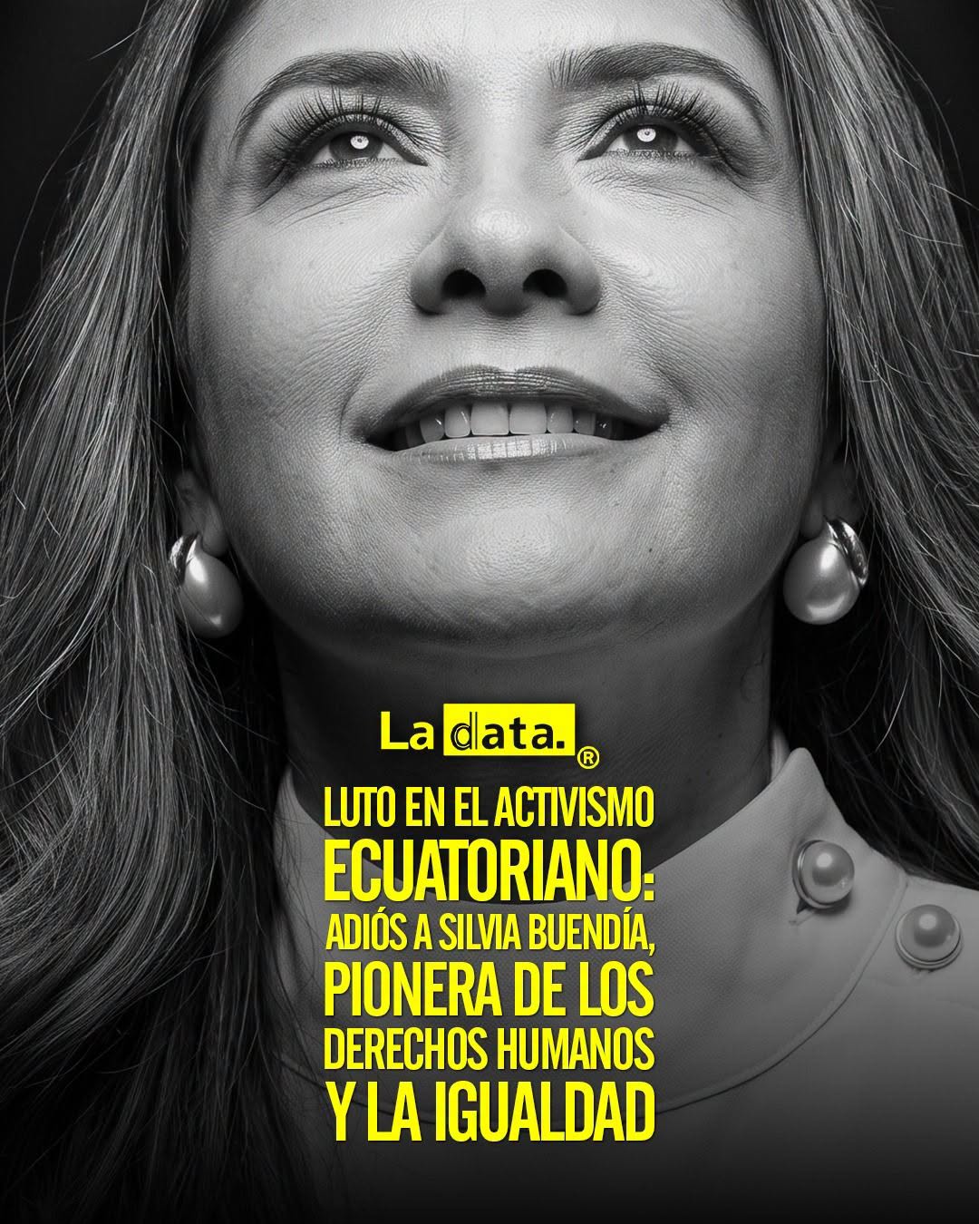 @ladataec 👈 #ladataec #tendenciapolitica #silviabuendia #derechoshumanos