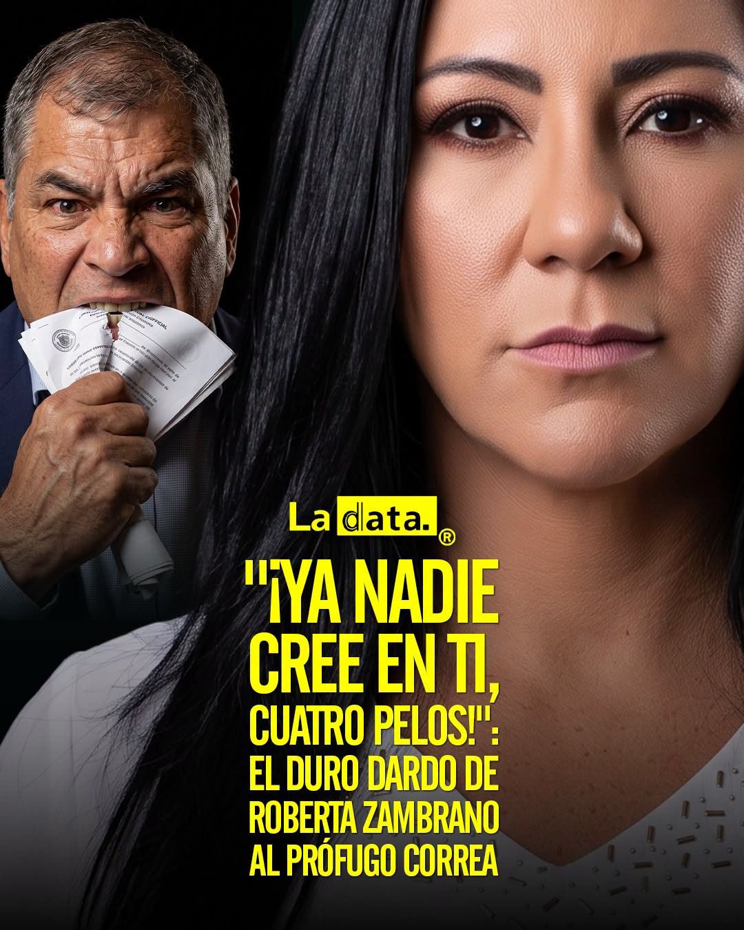 @ladataec👈 #LaData #TendenciaPolitica #RobertaZambrano #Correa