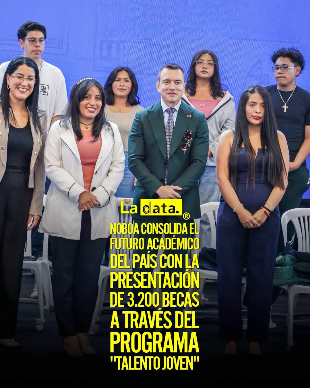@ladataec 👈 ‎ ‎#ladata #TendenciaPolítica #DanielNoboa #TalentoJoven