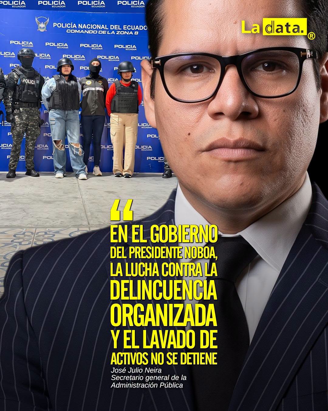 @ladataec 👈 ‎ ‎#ladata #TendenciaPolítica #JoséJulioNeira #Seguridad