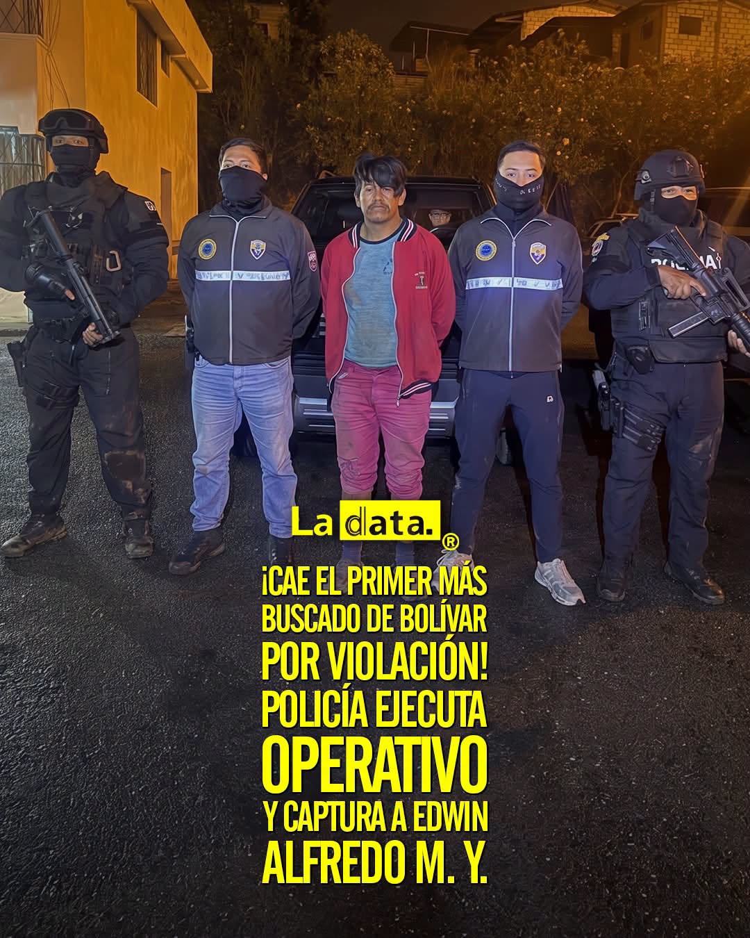 @ladataec👈 #LaData #TendenciaPolítica  #PoliciaNacional #MasBuscado #Seguridad #Ecuador