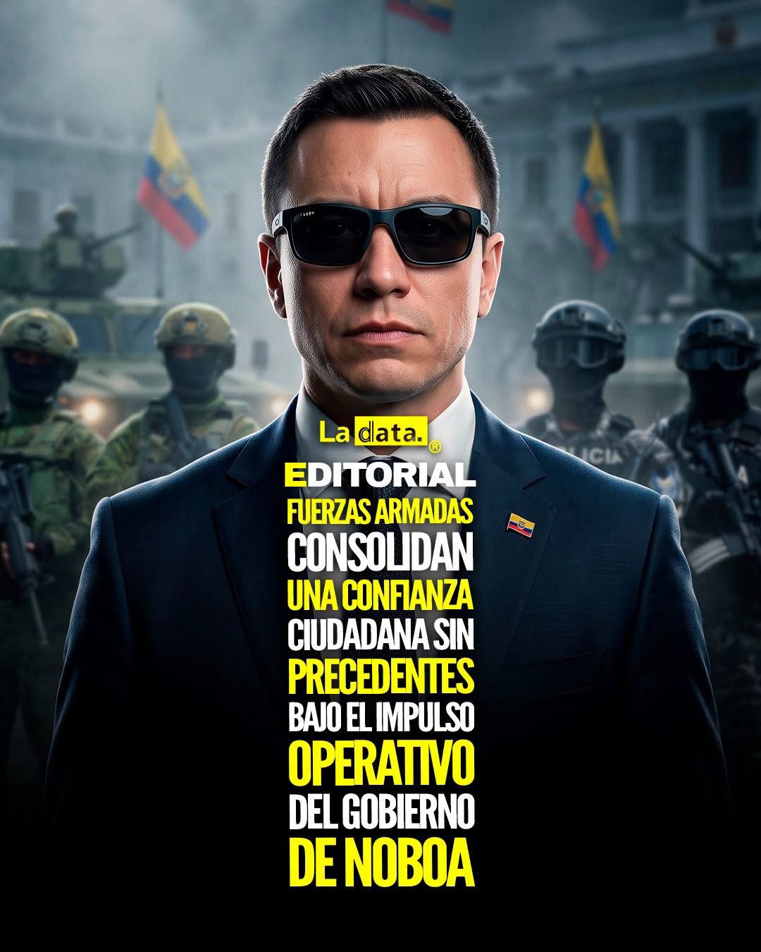 @ladataec 👈 ‎ ‎#ladata #TendenciaPolítica #FuerzasArmadas #DanielNoboa